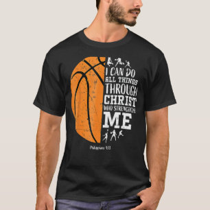 Philippians 4 13 I Can Do All Things Christian Bas T-Shirt