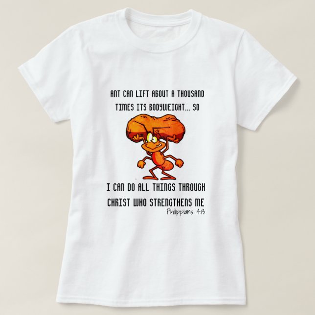 Philippians 4:13 - I can Do All Things Through JC T-Shirt (Design Front)