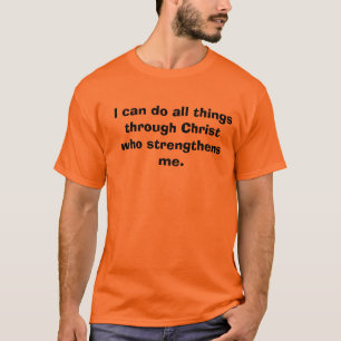 Philippians 4:13 T-Shirt
