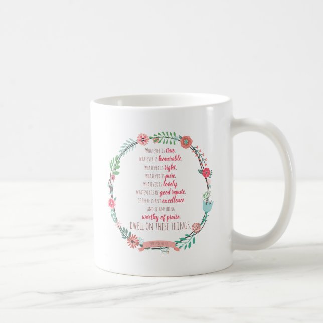 Philippians 4 8 coffee mug (Right)