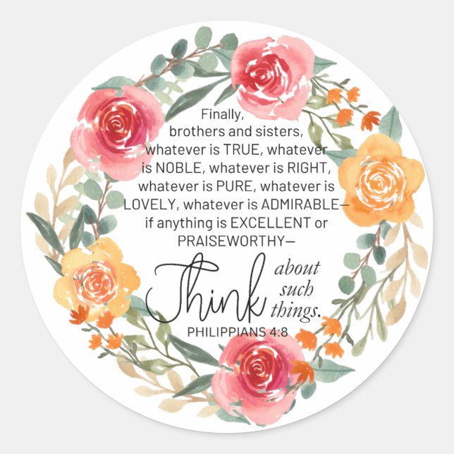 Philippians 4:8 Pink and Yellow Floral Wreath Classic Round Sticker (Front)