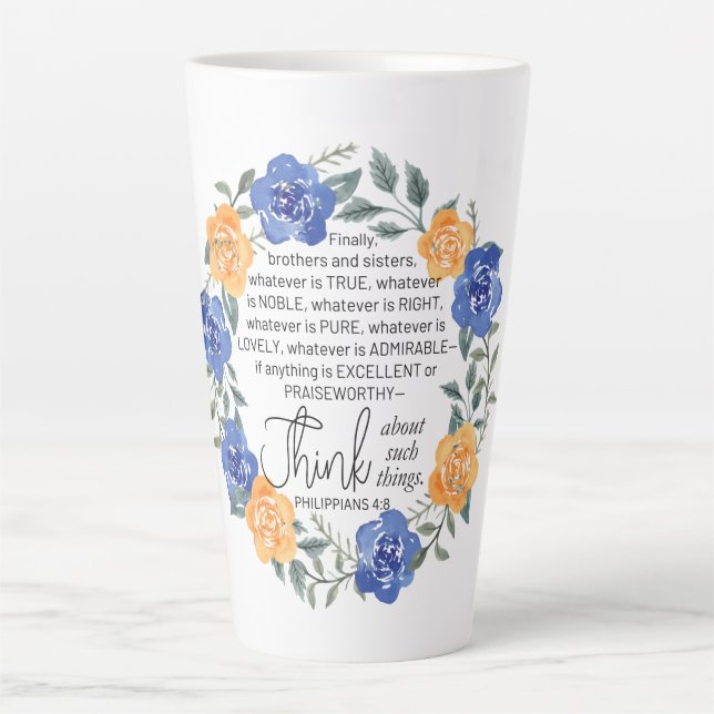 Philippians 4:8, Whatever is Noble, Floral Wreath Latte Mug (Front)