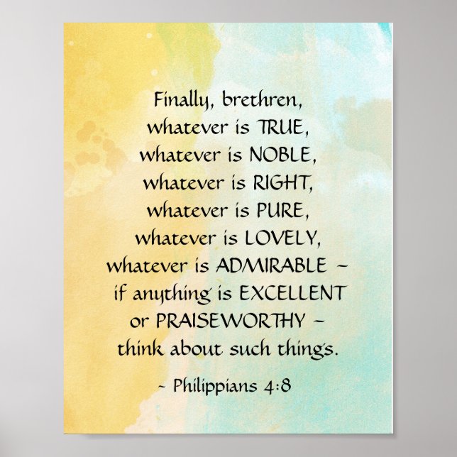 Philippians 4:8 Whatever is True, Poster (Front)