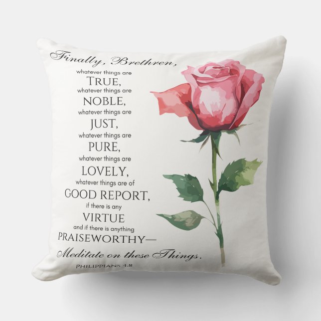 Philippians 4:8 Whatever things are Noble Flower Cushion (Front)