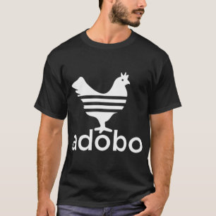 Philippine Chicken Adobo Filipino Best Cuisine Foo T-Shirt