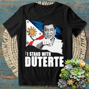 Philippine Flag I Stand with Duterte T-Shirt