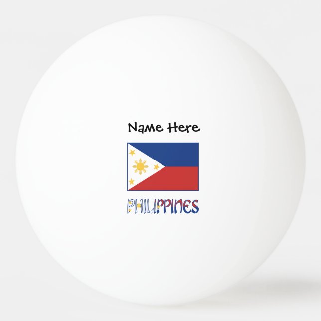 Philippines and Filipino Flag and Your Name Ping Pong Ball (Front)