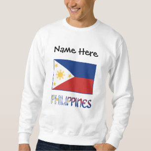 Philippines and Filipino Flag and Your Name Sweatshirt