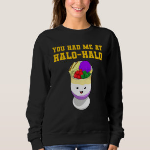 Philippines Filipino Halo Sweet Dessert Candy Ice  Sweatshirt