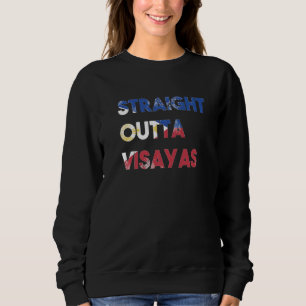 Philippines Filipino Island Proud Straight Outta V Sweatshirt