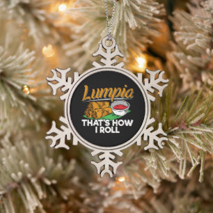 Philippines Filipino Lumpia Food Quote Snowflake Pewter Christmas Ornament