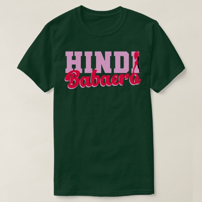 Philippines Hindi Babaero T-Shirt (Design Front)