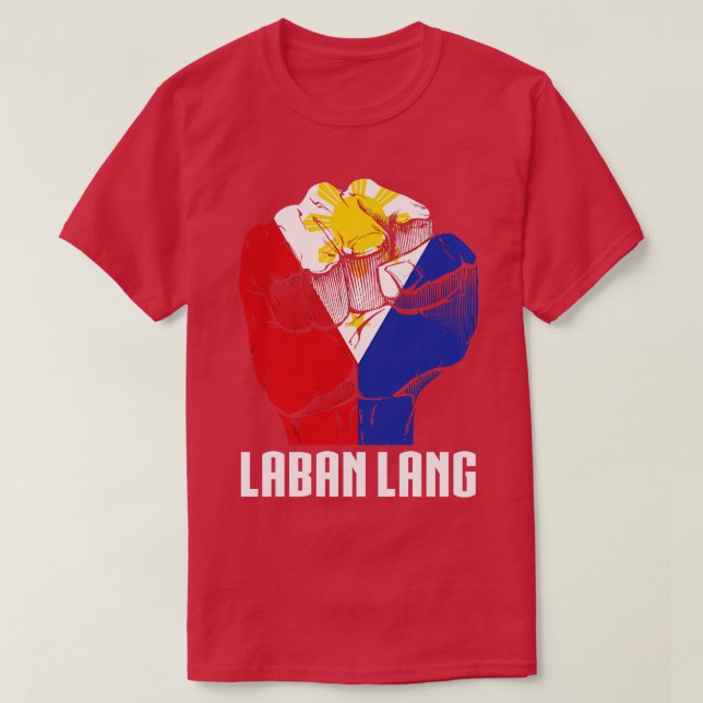 Philippines Laban Lang T-Shirt (Design Front)