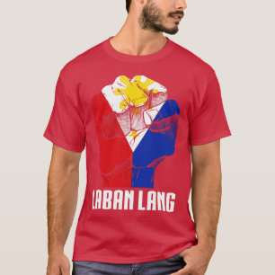 Philippines Laban Lang T-Shirt
