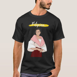 Philippines Pinay Filipina Filipiniana Proud Woman T-Shirt