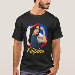 Philippines Pinay Filipina Pride Strong Proud I Gi T-Shirt