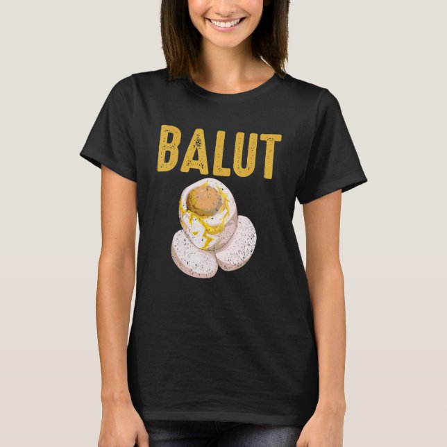 Philippines Speciality Dish Balut Egg Tagalog T-Shirt (Front)