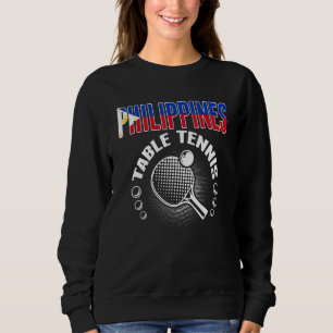 Philippines Table Tennis   Support Philippine Ping Sweatshirt