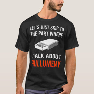 Phillumeny Phillumenism Matchbox Matchboxes T-Shirt