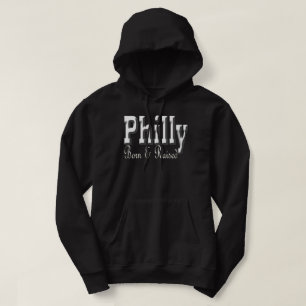 Philly born & raised black hoodie. hoodie