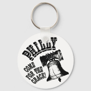 Philly - Come for the Crack! Key Ring