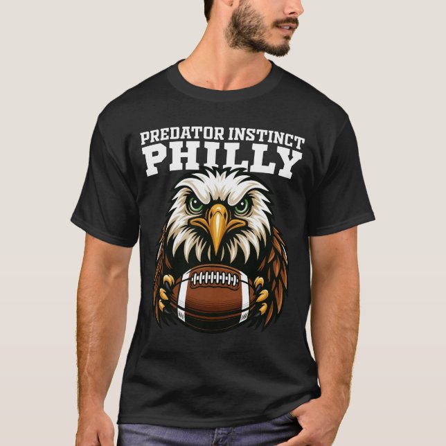PHILLY PREDATOR INSTINCT - PHILADELPHIA FOOTBALL T-Shirt (Front)