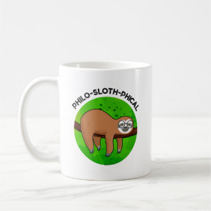 Philo-sloth-phical Funny Animal Sloth Pun Coffee Mug