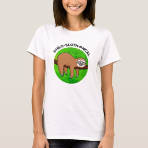 Philo-sloth-phical Funny Animal Sloth Pun  T-Shirt