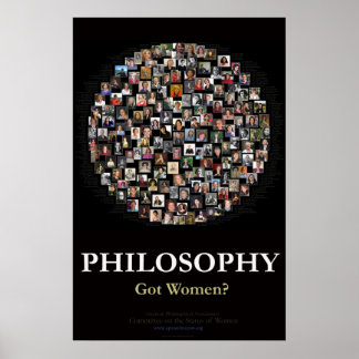 Philosophy - Got Women? Poster