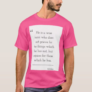 Philosophy Quote Epictetus 16 T-Shirt