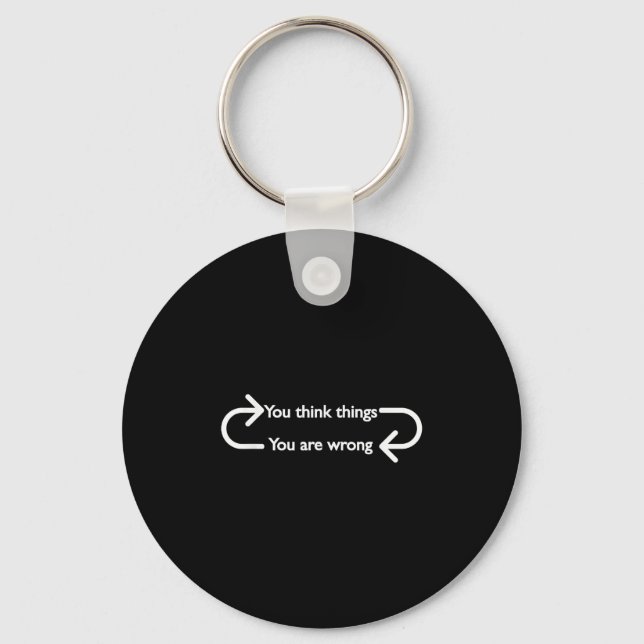 Philosophy, Quote, Funny, Intellectual, Philosophe Key Ring (Front)