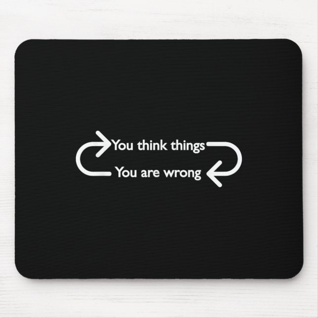 Philosophy, Quote, Funny, Intellectual, Philosophe Mouse Pad (Front)