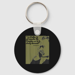 Philosophy Quote Shirt, Nietzsche Quote Shirt Key Ring