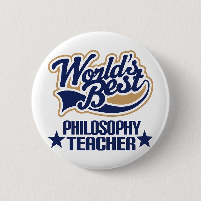 Philosophy Teacher Gift (Worlds Best) 6 Cm Round Badge (Front)