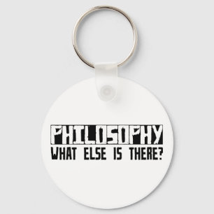 Philosophy What Else Is There? Key Ring