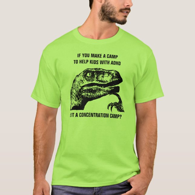 Philosoraptor ADHD T-Shirt (Front)