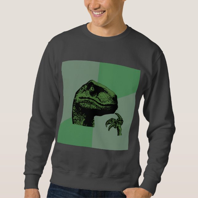 Philosoraptor Dinosaur Advice Animal Meme Sweatshirt (Front)