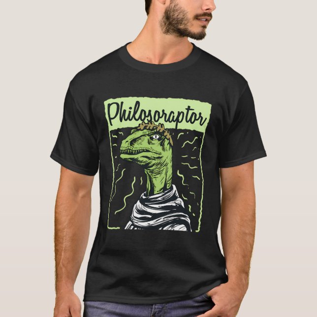 Philosoraptor For A Philosophy Student T-Shirt (Front)