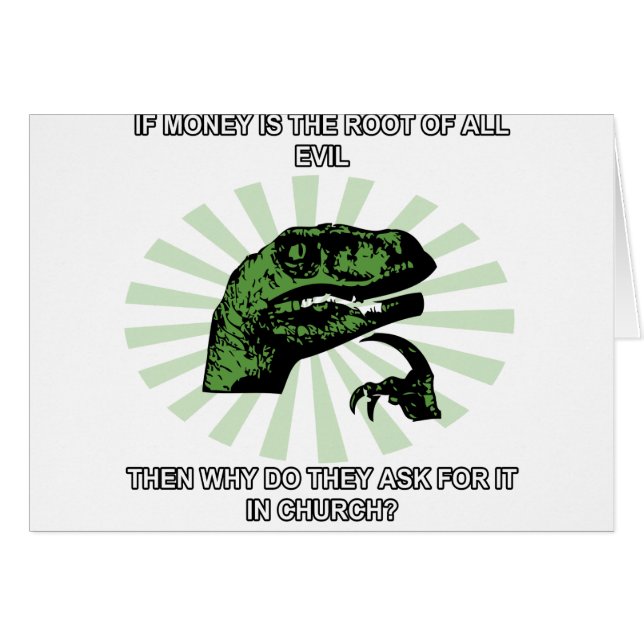 Philosoraptor Money and Church (Front Horizontal)