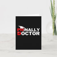 PHinally a Doctor PhD Graduate Student Graduation