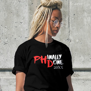 Phinally done - Black PHD Graduation Quote Design T-Shirt