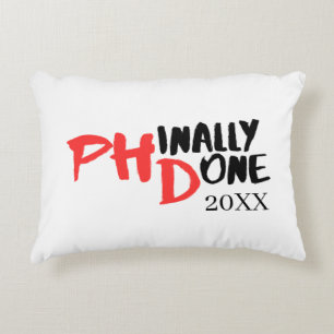 Phinally done - Funny PHD Graduation Quote Design Decorative Cushion
