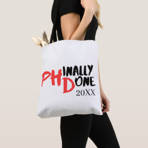 Phinally done - Funny PHD Graduation Quote Design Tote Bag