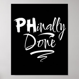 Phinally done - funny phd student senior graduatio poster