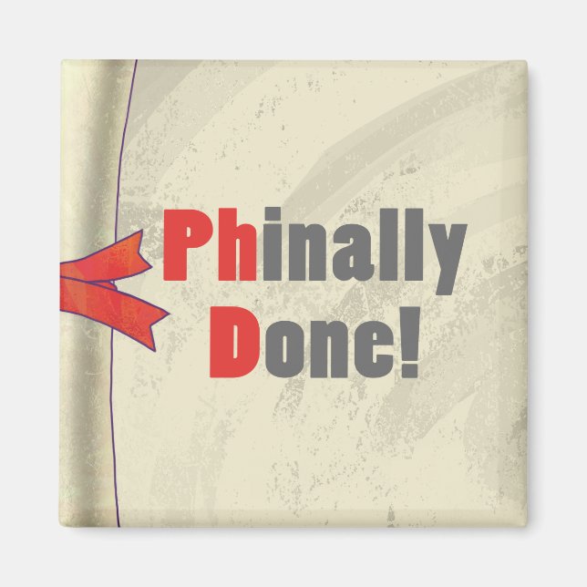 Phinally Done Magnet (Front)