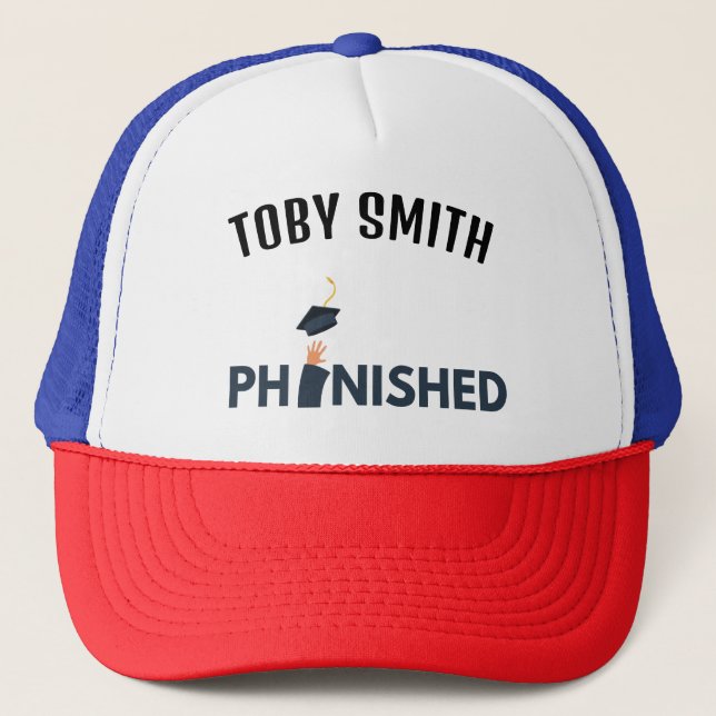 PhinisheD: Celebrate PhD graduation Trucker Hat (Front)