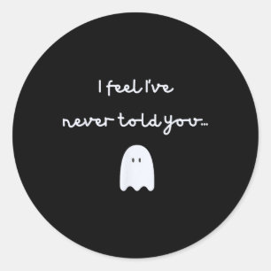 Phish -- Story Of The Ghost -- I Feel I've Never T Classic Round Sticker