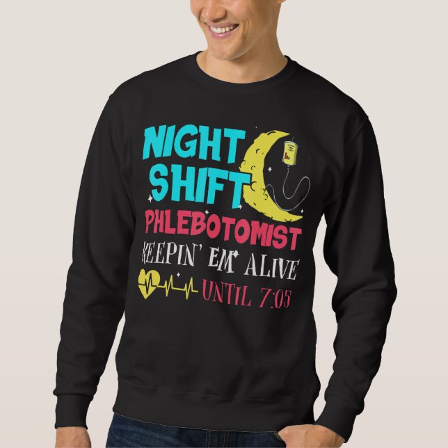 Phlebotomist  2 sweatshirt (Front)