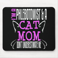 Phlebotomist and Cat Mum Funny Phlebotomy Gift
