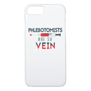 Phlebotomist Are So Vein  Phlebotomy Technician Case-Mate iPhone Case